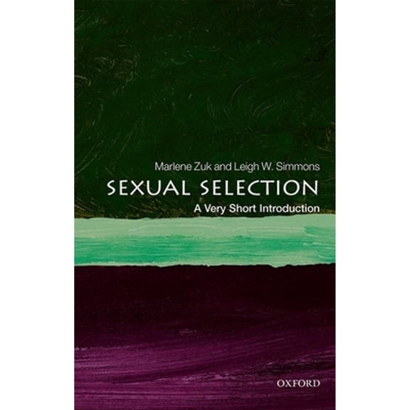 Pre-Owned Sexual Selection: A Very Short Introduction (Paperback) by Marlene Zuk, Leigh W. Simmons