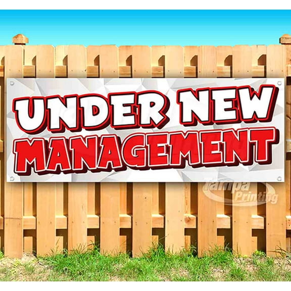 Under New Management 13 oz Vinyl Banner With Metal Grommets