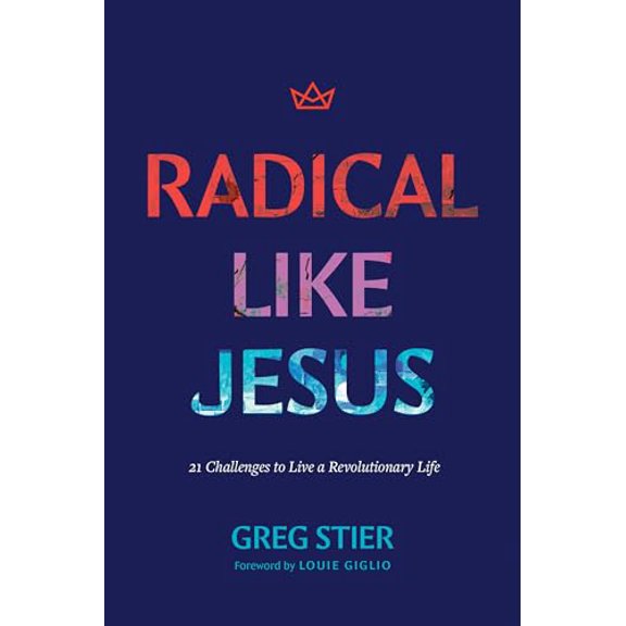 Pre-Owned Radical Like Jesus: 21 Challenges to Live a Revolutionary Life (Paperback) 1496484657 9781496484659