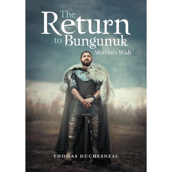 Return to Bungunuk: Morvint's Wish, (Paperback)