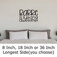 thumbnail image 2 of Barre Is Tucking Awesome! Funny Workout Fitness Class Wall Decals for Walls Peel and Stick wall art murals Black Small 8 Inch, 2 of 2