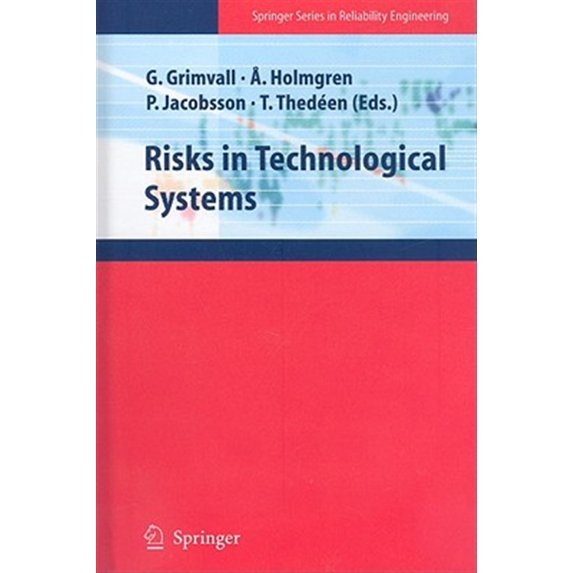 Pre-Owned Springer Reliability Engineering: Risks in Technological Systems (Hardcover)