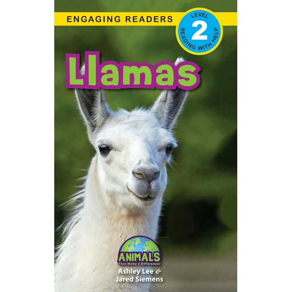 Animals That Make a Difference! Llamas: Animals That Make a Difference! (Engaging Readers, Level 2), Book 16, (Hardcover)