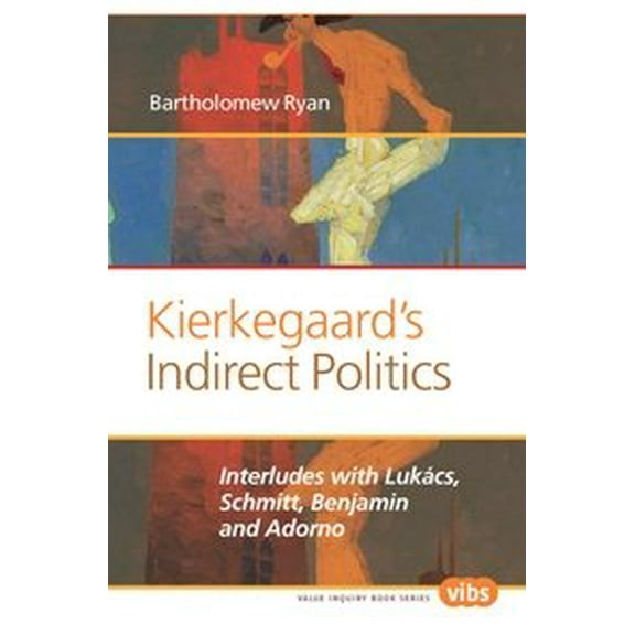 Kierkegaard’s Indirect Politics