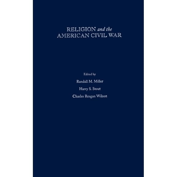 Religion and the American Civil War, (Hardcover)