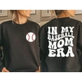 thumbnail image 4 of In My Baseball Mom Era Sweatshirt, Baseball Mama Crewneck, Sports Mom Gifts, Game Day Hoodie, Baseball Mom Sweat, 4 of 4