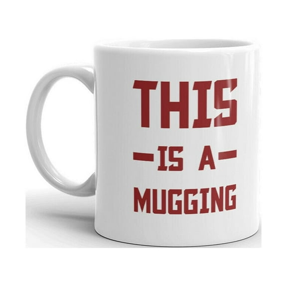 This Is A Mug ging Unique Novelty Funny Coffee Tea Ceramic Cup Office Work Mug 11 Oz