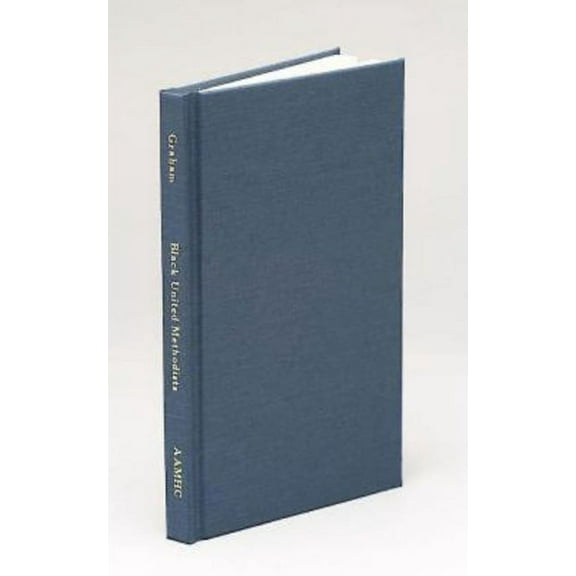 Black United Methodists: Retrospect and Prospect, (Hardcover)