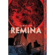 Junji Ito: Remina (Hardcover)