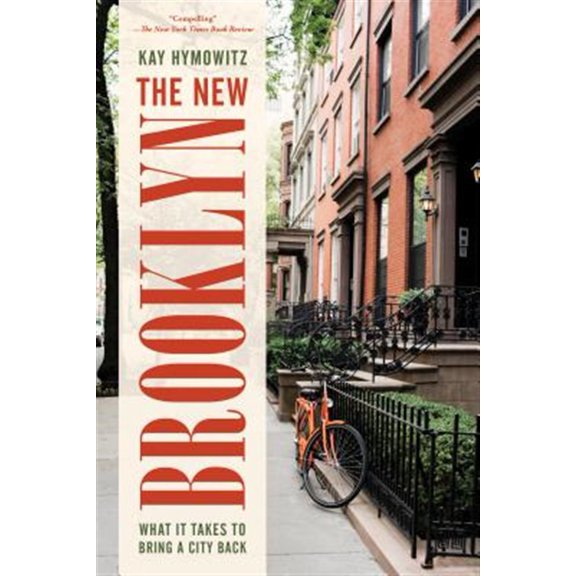 Pre-Owned The New Brooklyn : What It Takes to Bring a City Back (Paperback)