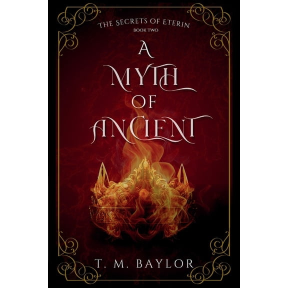 The Secrets of Eterin A Myth of Ancient, Book 2, (Paperback)