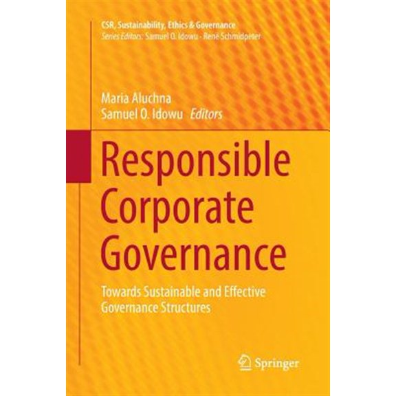 Pre-Owned Csr, Sustainability, Ethics & Governance: Responsible Corporate Governance: Towards Sustainable and Effective Governance Structures (Paperback)