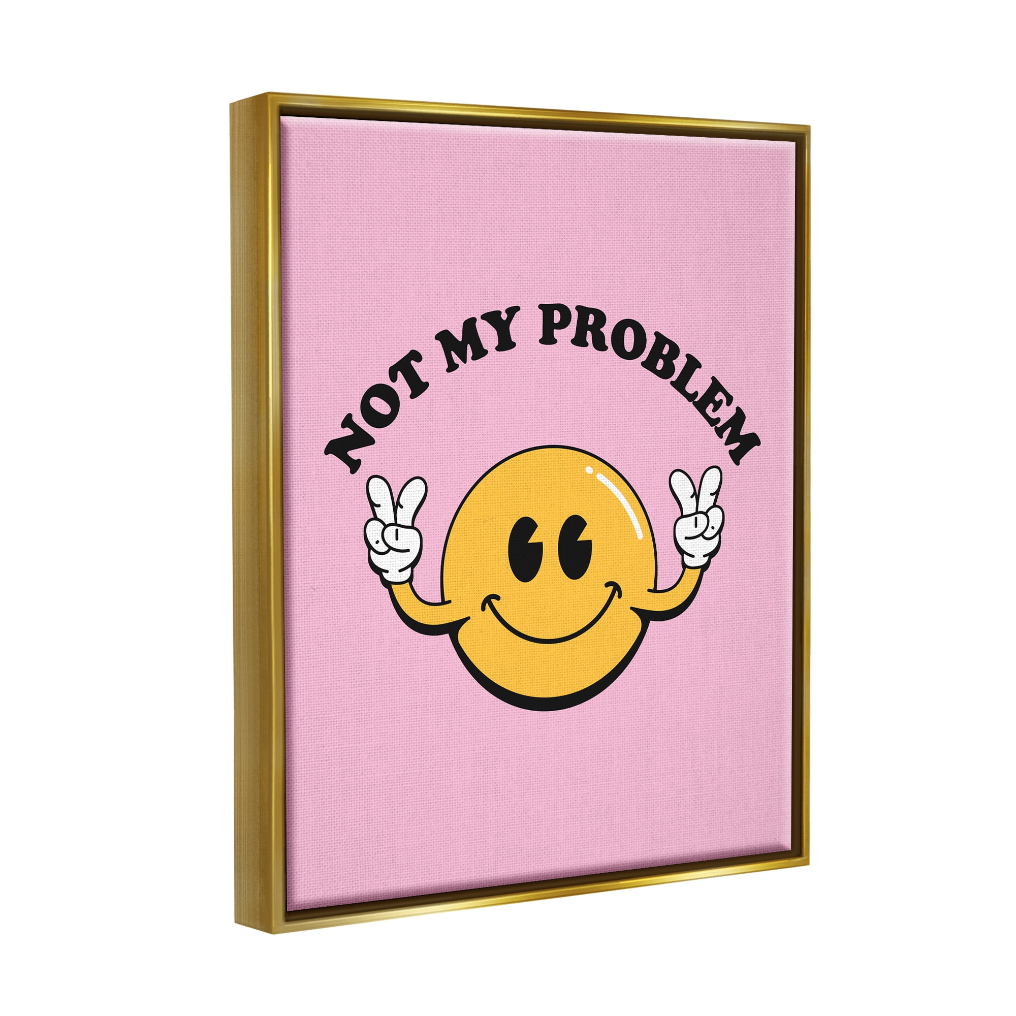 Stupell Industries Not My Problem Retro Smiley Typography Painting Gold Floater Framed Canvas Art Print Wall Art, 25 x 31