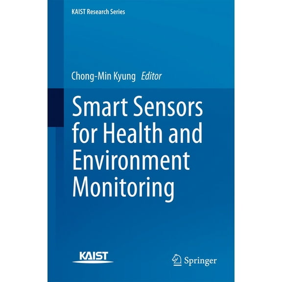 Kaist Research Smart Sensors for Health and Environment Monitoring, (Hardcover)