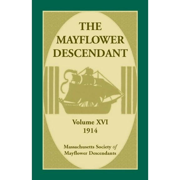 The Mayflower Descendant, Volume 16, 1914