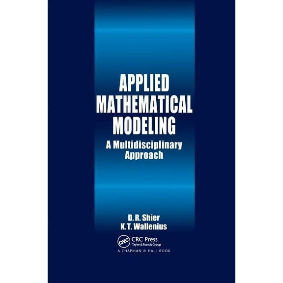 Discrete Mathematics and Its Application Applied Mathematical Modeling: A Multidisciplinary Approach, (Paperback)