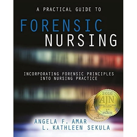 UPC: 9781940446349 | Practical Guide to Forensic Nursing : Incorporating Forensic Principles into Nursing Practice