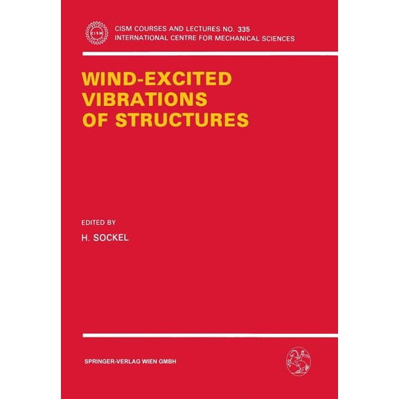CISM International Centre for Mechanical Wind-Excited Vibrations of Structures, Book 335, (Paperback)