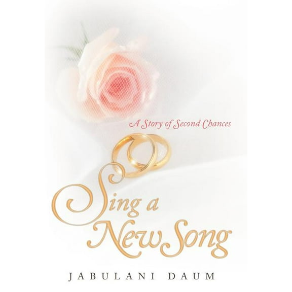 Sing a New Song: A Story of Second Chances