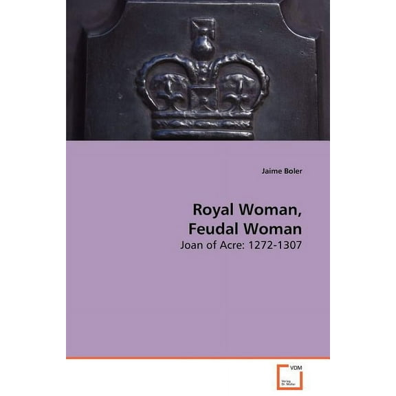 Royal Women, Feudal Women (Paperback)