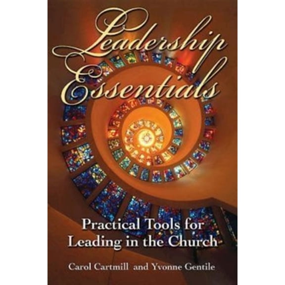 Pre-Owned Leadership Essentials: Practical Tools for Leading in the Church Paperback