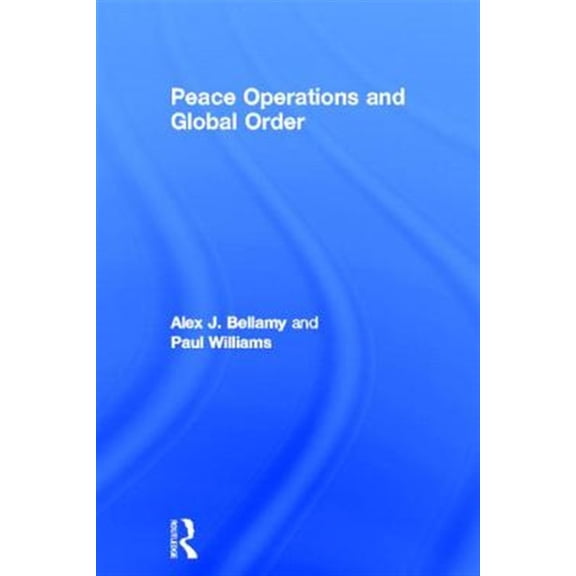 Pre-Owned Cass Series on Peacekeeping Peace Operations and Global Order, (Hardcover)