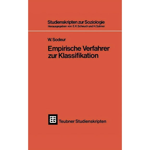 Teubner Studienskripten Zur Soziologie Empirische Verfahren Zur Klassifikation, Book 42, (Paperback)