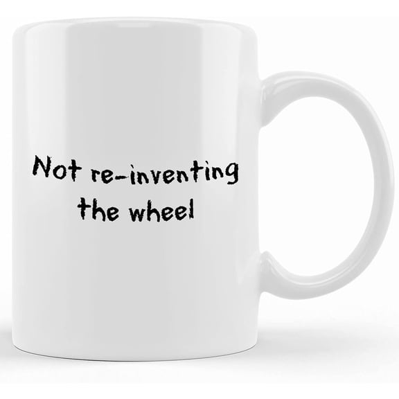 Not Reinventing Coffee Mug, Ceramic Novelty Coffee Mug, Tea Cup, Gift Present For Birthday, Christmas Thanksgiving Festival, 11oz Sarcasm With Sayings Mug