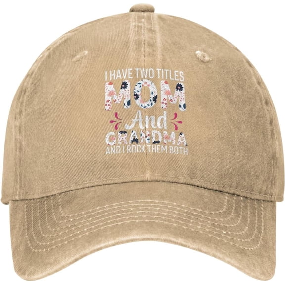 Mens Baseball Hats I Have Two Titles Mom and Grandma and I Rock Them Both Hats for Men's Fashionable Hats