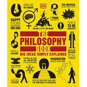 DK Big Ideas: The Philosophy Book : Big Ideas Simply Explained (Paperback)