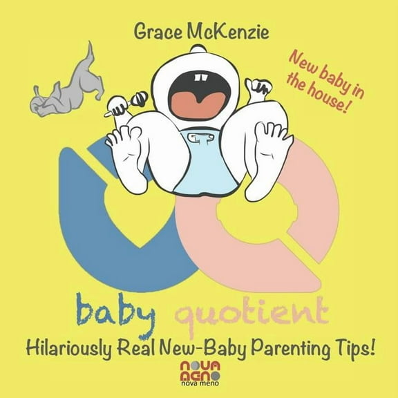 Baby Quotient - Hilariously Real New Baby Parenting Tips, (Paperback)