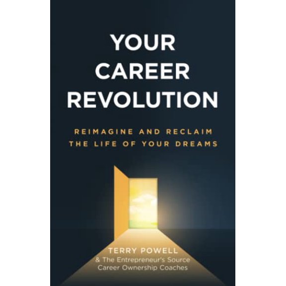 Pre-Owned Your Career Revolution: Reimagine and Reclaim the Life of Your Dreams