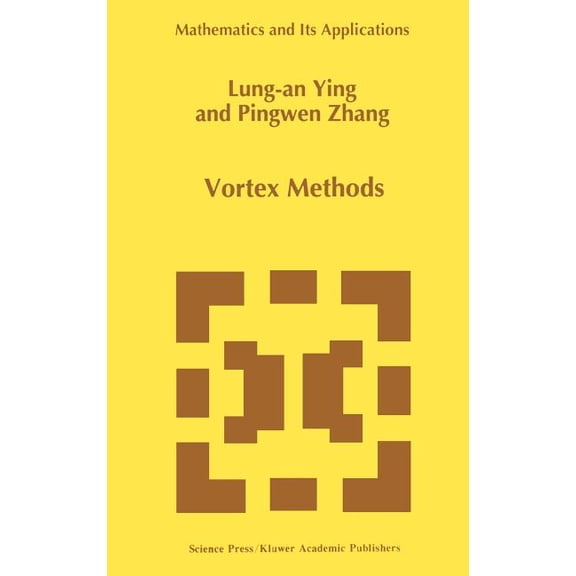 Mathematics and Its Applications Vortex Methods, Book 381, (Hardcover)