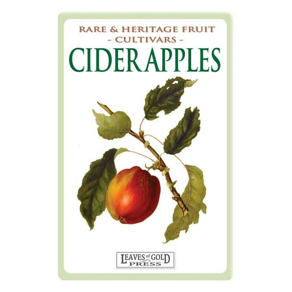Cider Apples: Rare and Heritage Fruit Cultivars #2 (Paperback)