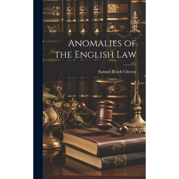 Anomalies of the English Law (Hardcover)
