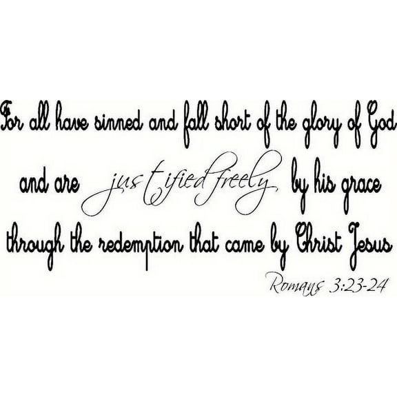 Romans 3:23-24, Bible Verse Vinyl Wall Decal by Scripture Wall Art, 11" x 22" Black, Christian