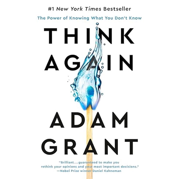 Pre-Owned Think Again: The Power of Knowing What You Don't Know (Hardcover) 1984878107 9781984878106