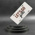thumbnail image 6 of License Plate, Let's Go Girls Slogan Decorative Front,Personalized Stainless Steel License Plate Cover For Men Women,12.2" X 6.2", 6 of 7