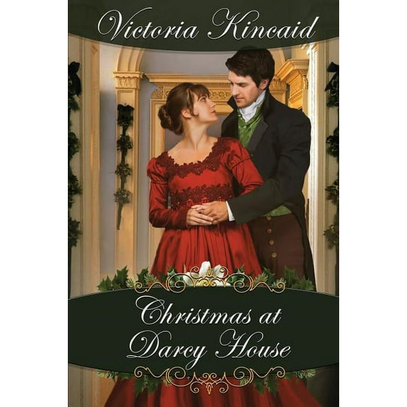 Christmas at Darcy House: A Pride and Prejudice Variation (Paperback)