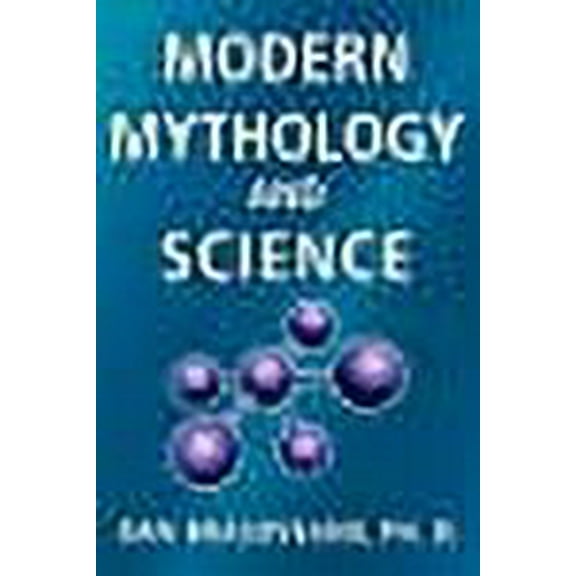 Modern Mythology and Science (Paperback)