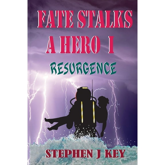 Fate Stalks a Hero I: Resurgence (Paperback)