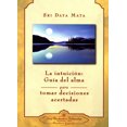 thumbnail image 1 of LA INTUICION SELF REALIZATION FELLOWSHIP GUIA DEL ALMA PARA TOMAR DECISIONES ACERTADAS SRI DAYA MATA, 1 of 1