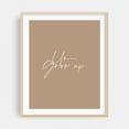 thumbnail image 2 of Un-Grow Up - Typography Quote Minimalist Motivational Inspirational Modern Art Humor Unframed Wall Art Print 8 x 10 inches, 2 of 13