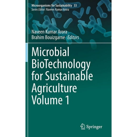 Microorganisms for Sustainability Microbial Biotechnology for Sustainable Agriculture Volume 1, Book 33, (Hardcover)