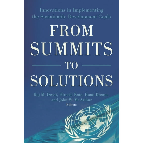 From Summits to Solutions: Innovations in Implementing the Sustainable Development Goals, (Paperback)