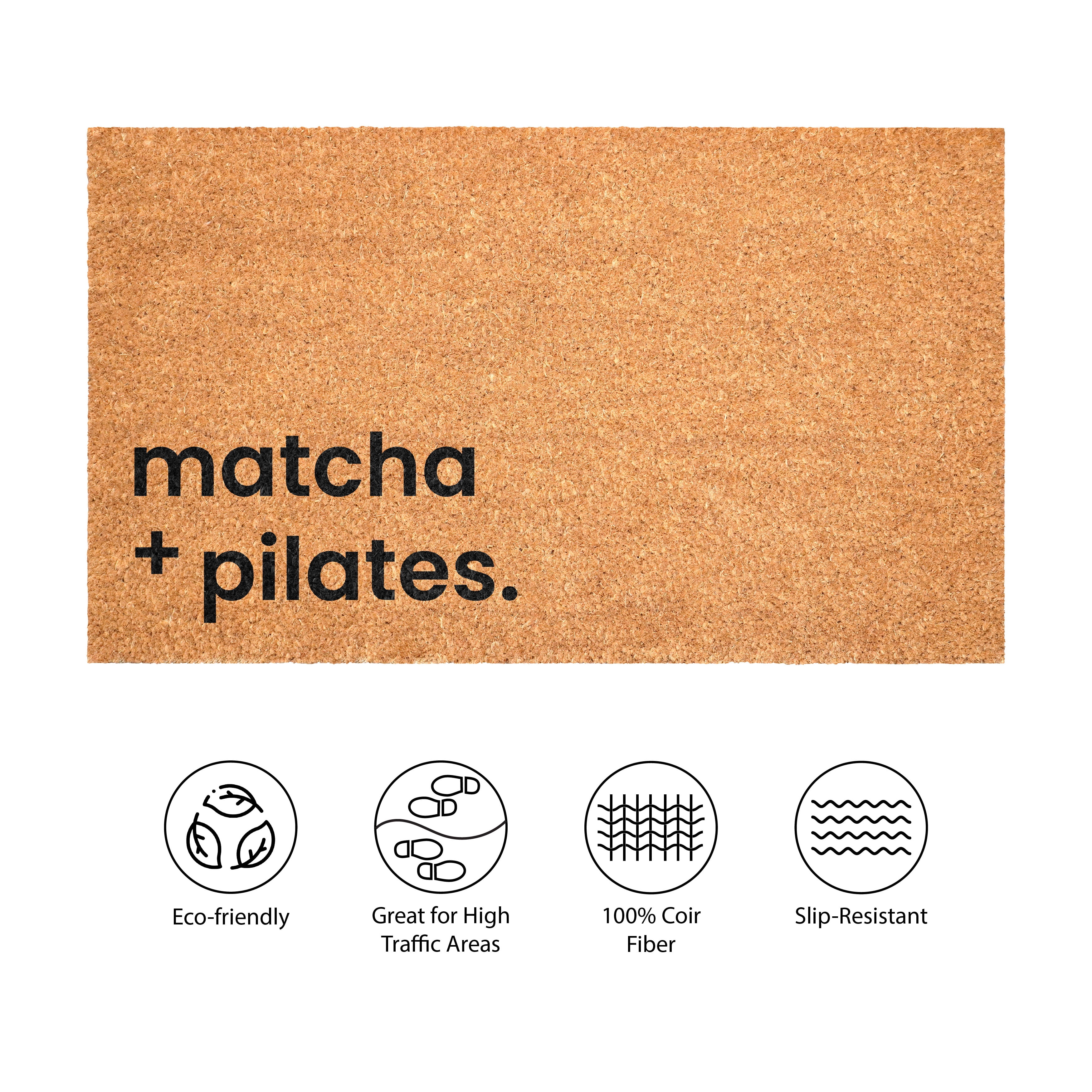 Matcha + Pilates Non Slip Vinyl Backing, Front Door Mat, Entryway Door Mat, 24"x36"