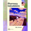 Pharmacy Calculations: The Pharmacy Technician Series [Paperback - Used]