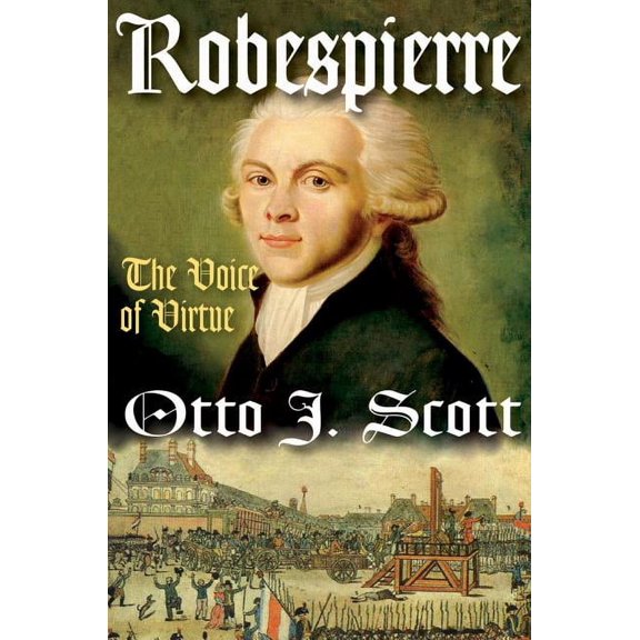 Robespierre: The Voice of Virtue, (Paperback)