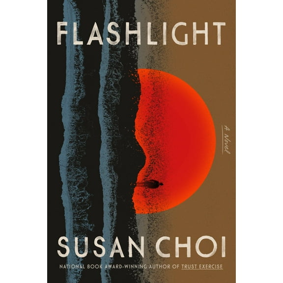 Susan Choi: Flashlight: A Novel (Hardcover)