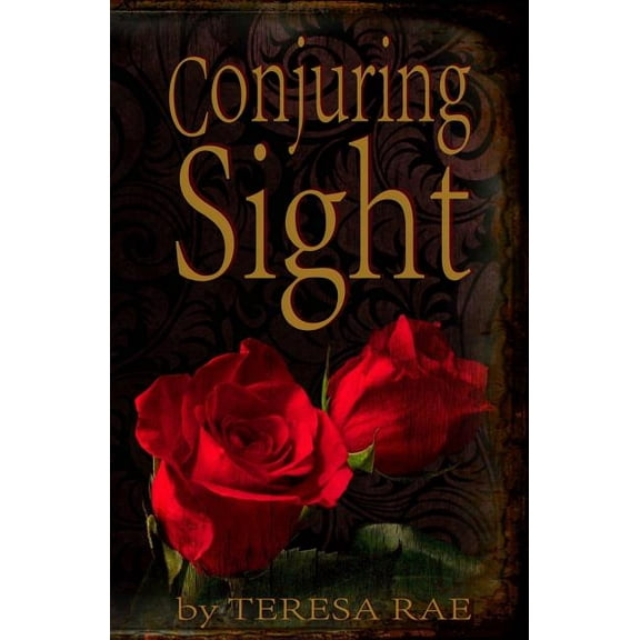 Becky Jo Chronicles: Conjuring Sight (Series #1) (Paperback)